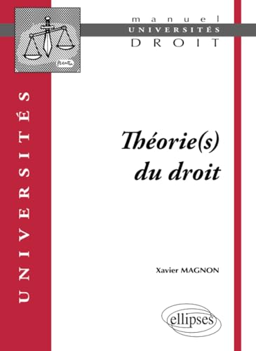 Stock image for Thorie(s) du Droit (Universits) (French Edition) for sale by Gallix