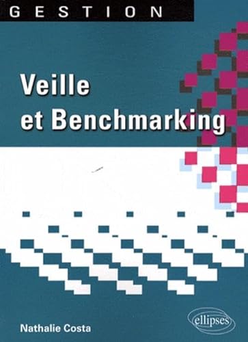 9782729840105: Veille et Benchmarking (Gestion)