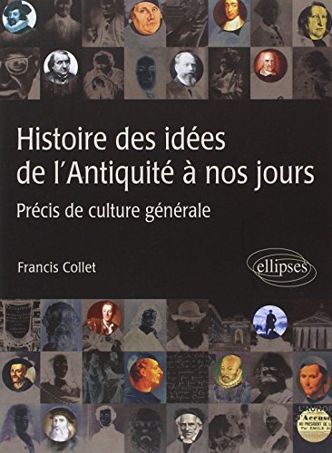 Imagen de archivo de Histoire des ides de l'Antiquit  nos jours Prcis de culture gnrale a la venta por medimops