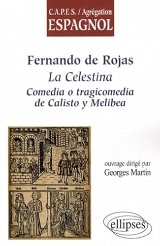 9782729840822: Fernando de Rojas, La Celestina. Comedia o tragicomedia de Calisto y Melibea (CAPES/AGREGATION)