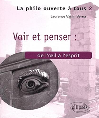 Imagen de archivo de Voir & Penser de l'Oeil a l'Esprit a la venta por medimops