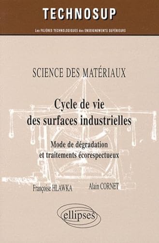 Stock image for Cycle de vie des surfaces industrielles for sale by Gallix