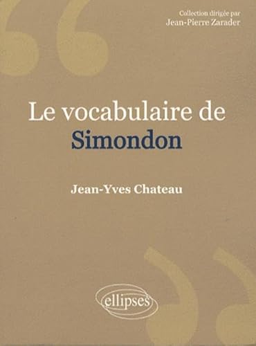 Beispielbild fr Le vocabulaire de Gilbert Simondon zum Verkauf von medimops