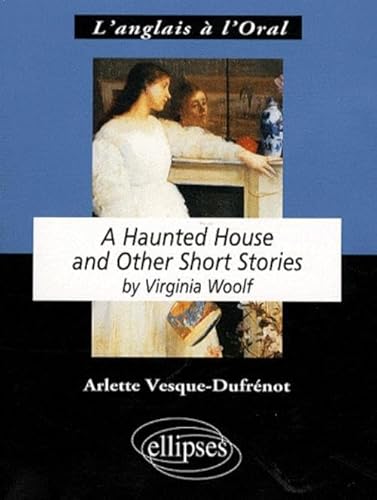 Beispielbild fr Virginia Woolf a Haunted House and Other Short Stories zum Verkauf von medimops