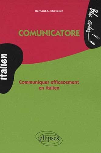 9782729841676: Comunicatore - Communiquer efficacement en italien (Bloc-notes)