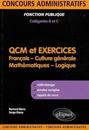 Beispielbild fr Qcm & Exercices Franais Culture Generale Mathematiques & Logique Concours Administratifs Cat B&C zum Verkauf von medimops