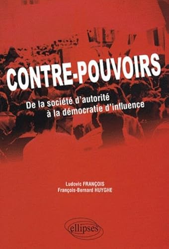 Stock image for Contre-Pouvoirs de la Societe d'Autorite a la Democratie d'Influence for sale by Ammareal