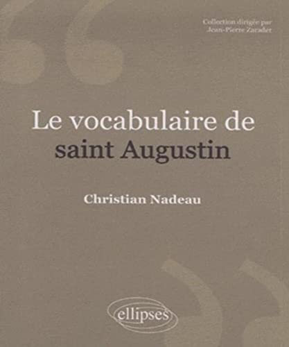 9782729841850: Le vocabulaire de saint Augustin. Nouvelle dition
