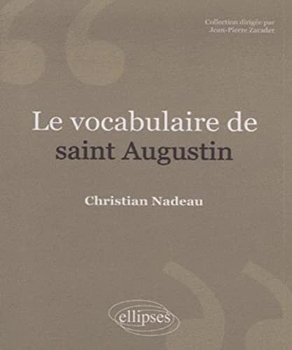 Le vocabulaire de Saint Augustin