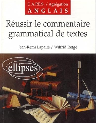 9782729842031: Russir le commentaire grammatical de textes