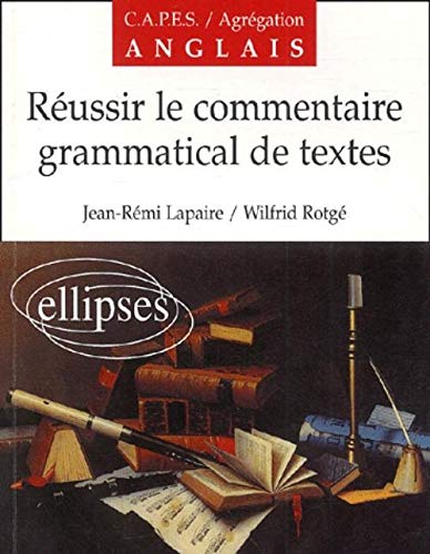 Stock image for Russir le commentaire grammatical de textes for sale by medimops