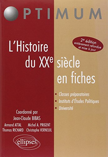 9782729842611: L'Histoire du XXe sicle en fiches. Nouvelle dition entirement refondue et mise  jour (Optimum)