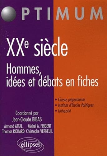 Beispielbild fr Histoire du Xxe Siecle Hommes Dbats & Ideologies en Fiches zum Verkauf von Ammareal