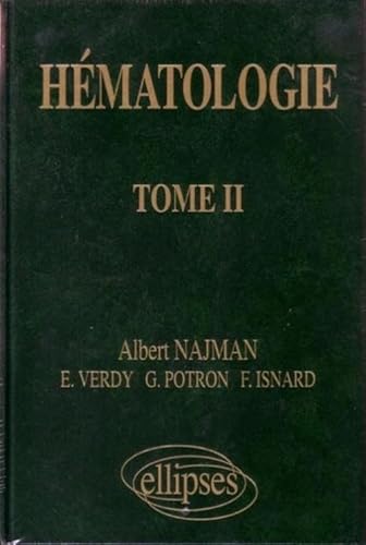 Beispielbild fr Hmatologie, tome 2 : Prcis des maladies du sang zum Verkauf von Ammareal