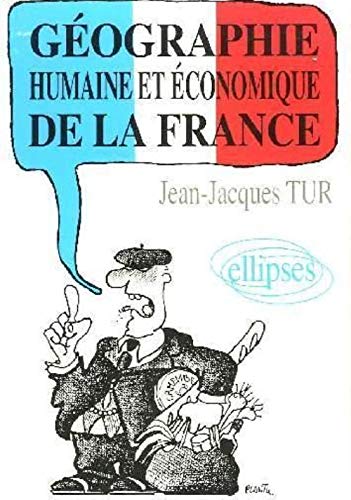 9782729844240: Gographie humaine et conomique de la France