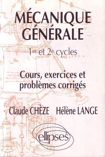 Stock image for Mcanique gnrale : Cours, exercices et problmes corrigs for sale by Ammareal