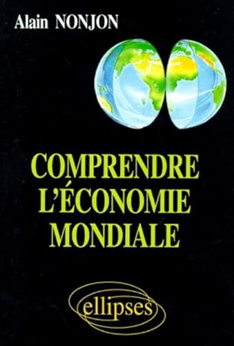 Stock image for Comprendre l'conomie mondiale for sale by Ammareal