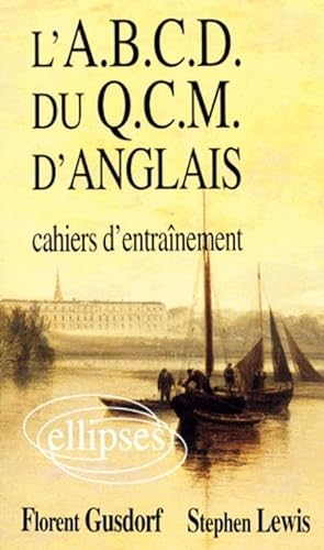 Beispielbild fr L'A.B.C.D. du Q.C.M. d'anglais : Cahiers d'entranement zum Verkauf von Ammareal
