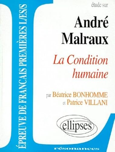 Stock image for Malraux, La Condition humaine for sale by Ammareal