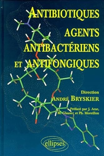 Stock image for Antibiotiques, agents antibactriens et antifongiques for sale by medimops