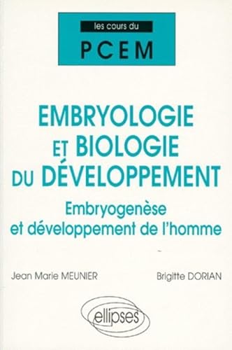 Beispielbild fr Cours du PCEM : Embryologie et biologie du dveloppement, embryogense et dveloppement de l'homme zum Verkauf von medimops