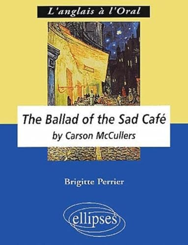 Stock image for The Ballad of the Sad Caf by Carson McCullers for sale by medimops