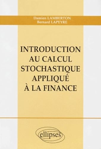 Imagen de archivo de Introduction Au Calcul Stochastique Appliqu  La Finance a la venta por RECYCLIVRE