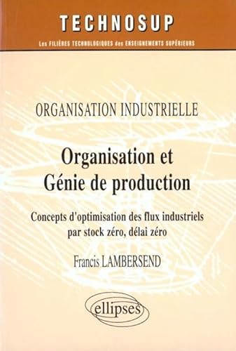 9782729849139: Organisation et gnie de production - Organisation industrielle - Niveau B