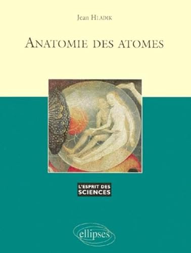 Imagen de archivo de Anatomie des atomes, volume 2 a la venta por Ammareal