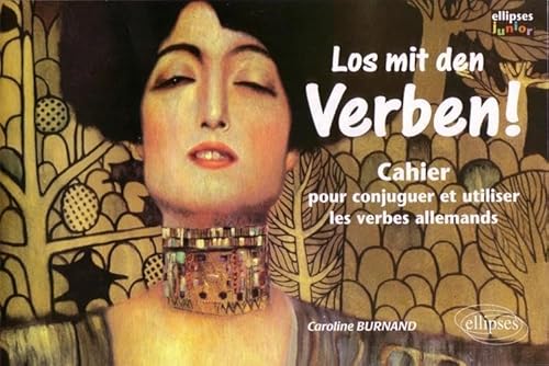 9782729849566: Los mit den Verben ! Cahier pour conjuguer et utiliser les verbes allemands