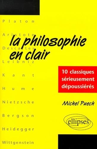 Stock image for La Philosophie en clair Puech, Michel for sale by LIVREAUTRESORSAS