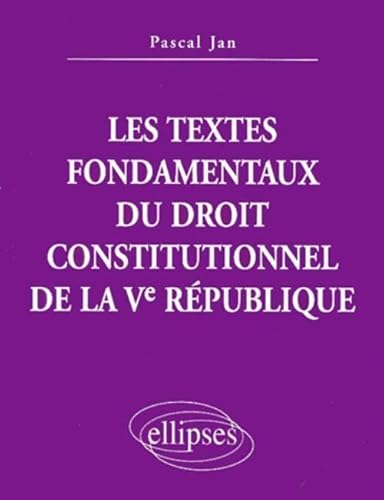 Beispielbild fr Les textes fondamentaux du droit constitutionnel de la Ve Rpublique zum Verkauf von medimops