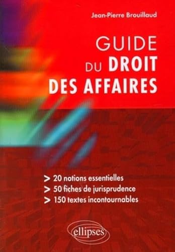 Stock image for Guide du droit des affaires for sale by Ammareal