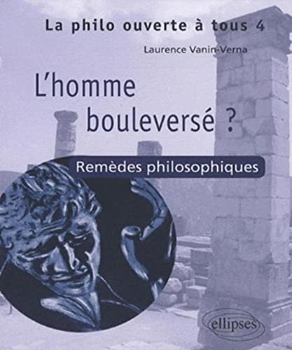 Beispielbild fr Homme Bouleverse? Remdes Philosophiques zum Verkauf von Ammareal