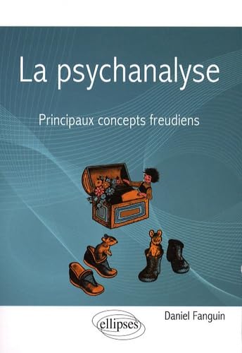 9782729850869: La psychanalyse: Principaux concepts freudiens