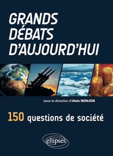 Stock image for Grands dbats d'aujourd'hui : 150 questions de socit for sale by Ammareal