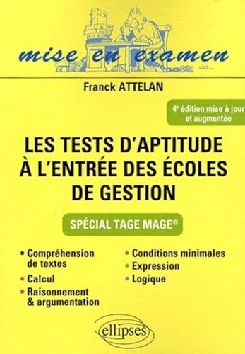 9782729851309: Les tests d'aptitude  l'entre des coles de gestion: Spcial Tage Mage (Mise en examen)