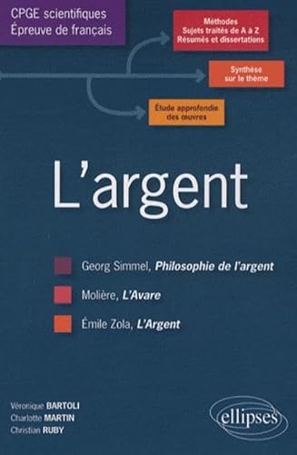 L'argent Georg Simmel, Philosophie de l'argent. Molière, L'Avare. Emile Zola, L'Argent.