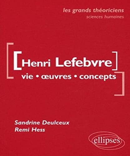 Stock image for Lefebvre Henri - Vie, "uvres, concepts: Vie, oeuvres, concepts for sale by WorldofBooks