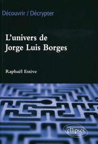 Beispielbild fr Univers de Jorge Luis Borges zum Verkauf von Librairie A LA PAGE