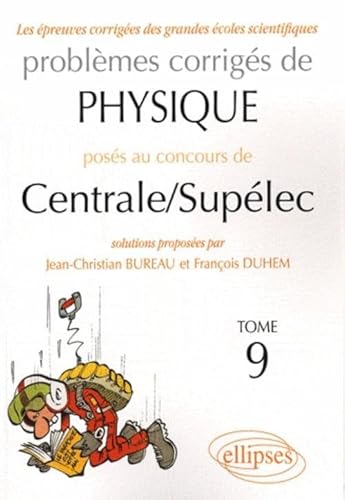 Beispielbild fr Problmes corrigs de physique poss au concours de Centrale/Suplec zum Verkauf von Ammareal