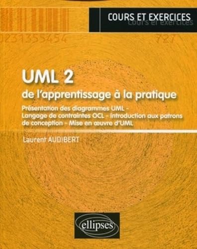 9782729852696: UML 2 : de l'apprentissage  la pratique