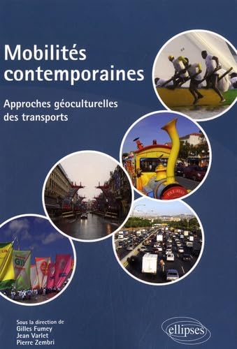 Stock image for Mobilits contemporaines : Approches goculturelles des transports for sale by medimops