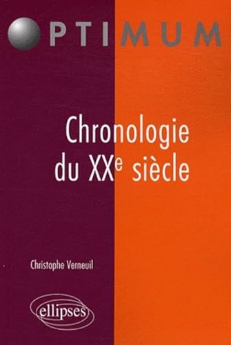 CHRONOLOGIE DU XXE SIECLE