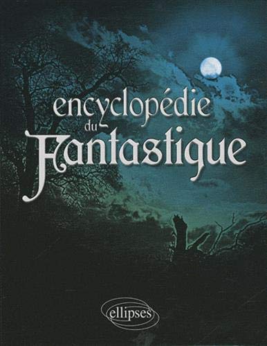 Stock image for Encyclopdie du fantastique for sale by Revaluation Books