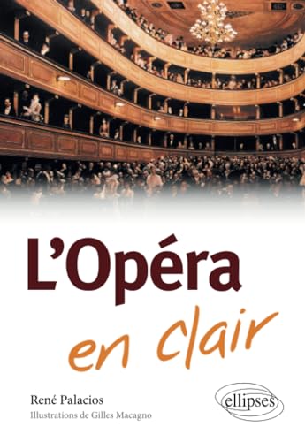 Imagen de archivo de L'opéra en clair a la venta por Librairie A LA PAGE