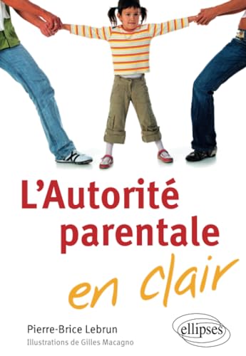 Stock image for L'autorit parentale en clair for sale by Ammareal