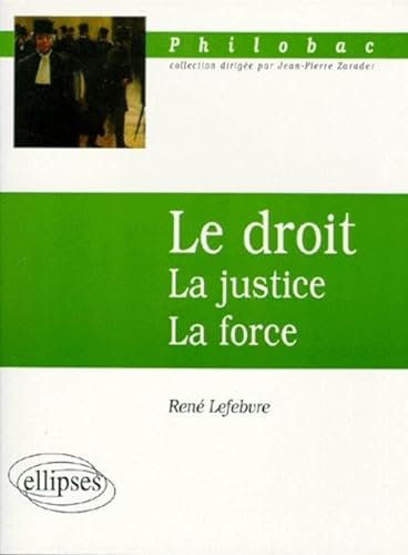 Stock image for Le Droit, la justice, la force for sale by Ammareal