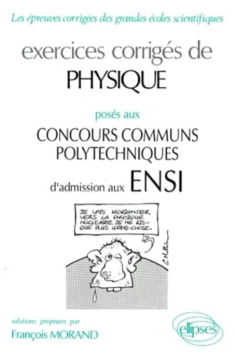 Exercices Corrigés De Physique : concours communs polytechniques ENSI