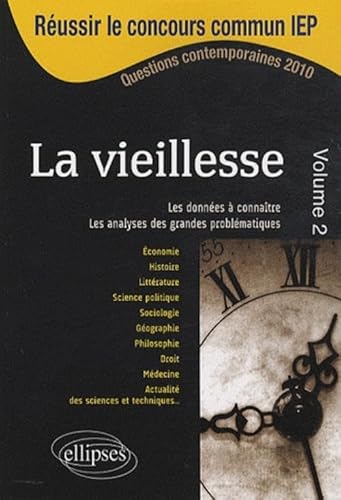 Stock image for La vieillesse volume 2 IEP 2010 Sciences Po  for sale by Ammareal